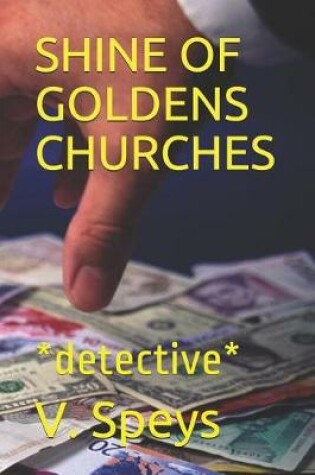 Cover of Shine of Goldens Churches