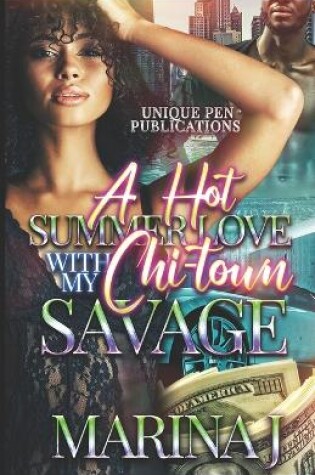 Cover of A Hot Summer Love with My Chi-Town Savage