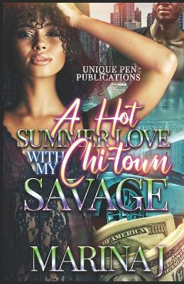 Book cover for A Hot Summer Love with My Chi-Town Savage