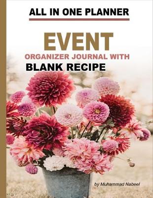 Book cover for All in One Planner - Event Organizer Journal with Blank Recipe