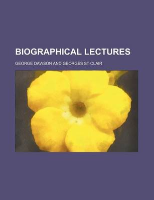 Book cover for Biographical Lectures