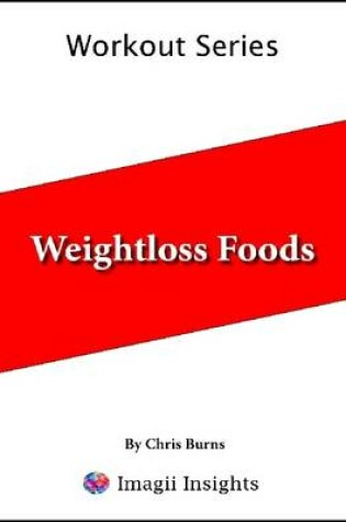 Cover of Weightloss Foods