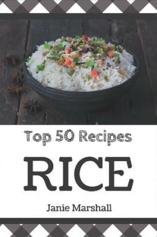 Cover of Top 50 Rice Recipes