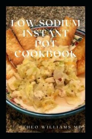 Cover of Low Sodium Instant Pot Cookbook