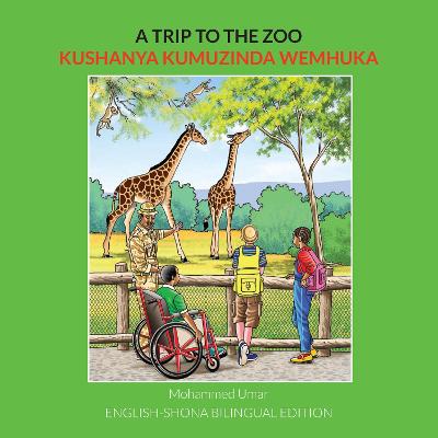 Book cover for A Trip to the Zoo: English-Shona Bilingual Edition