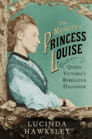 Cover of The Mystery of Princess Louise