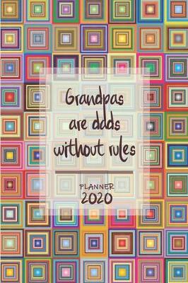 Book cover for Grandpas are dads without rules ǀ Weekly Planner Organizer Diary Agenda