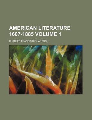 Book cover for American Literature 1607-1885 Volume 1