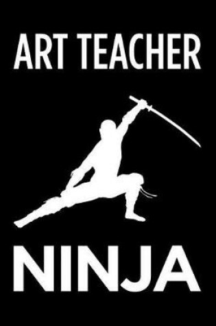 Cover of Art Teacher Ninja