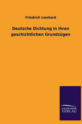 Cover of Deutsche Dichtung in ihren geschichtlichen Grundzugen