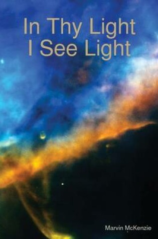 Cover of In Thy Light, I See Light