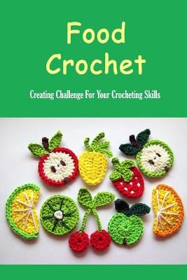 Book cover for Food Crochet