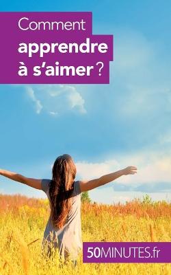 Book cover for Comment apprendre à s'aimer ?