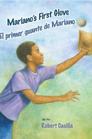 Cover of Mariano's First Glove / El Primer Guante de Mariano