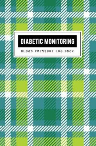 Cover of Diabetic Monitoring Log Book