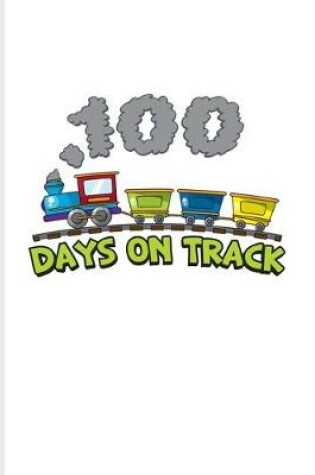 Cover of 100 Days On Track