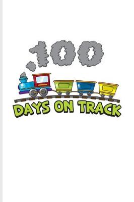 Book cover for 100 Days On Track