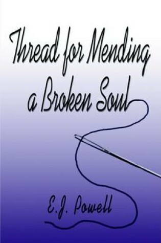 Cover of Thread for Mending a Broken Soul