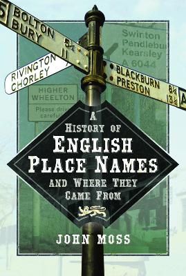 Cover of A History of English Place Names and Where They Came From