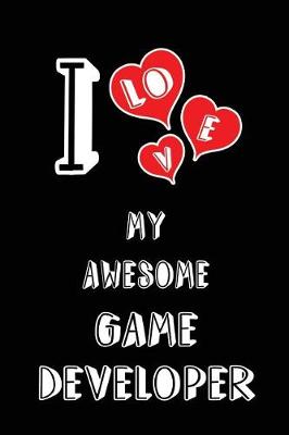 Book cover for I Love My Awesome Game Developer