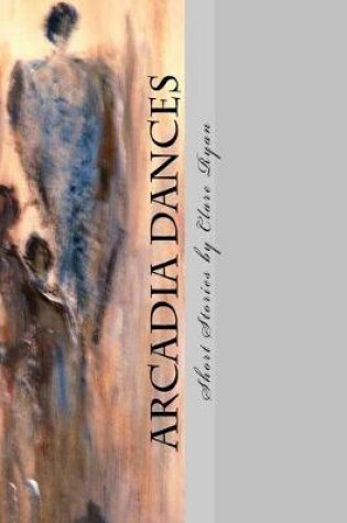 Cover of Arcadia Dances