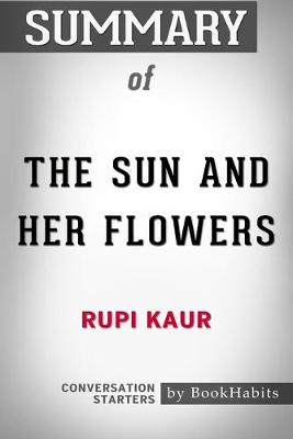 Book cover for Summary of The Sun and Her Flowers by Rupi Kaur - Conversation Starters