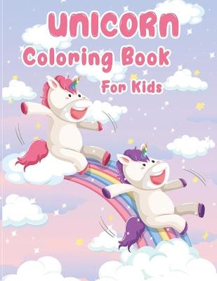 Book cover for Unicorns Coloring Book For Kids