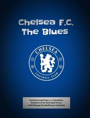 Book cover for Chelsea F.C. The Blues Notebook