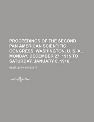 Book cover for Proceedings of the Second Pan American Scientific Congress, Washington, U. S. A., Monday, December 27, 1915 to Saturday, January 8, 1916