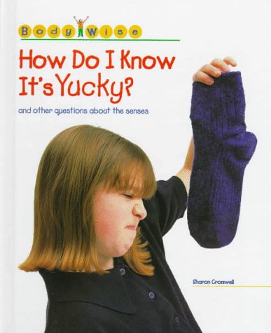 Book cover for How Do I Know It's Yucky?