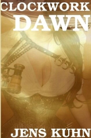 Cover of Clockwork Dawn