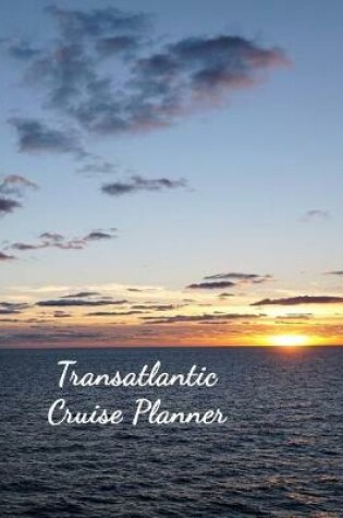 Cover of Transatlantic Cruise Planner