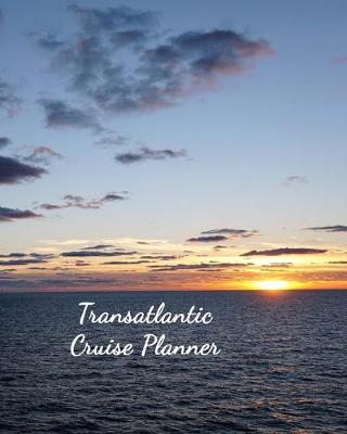 Book cover for Transatlantic Cruise Planner