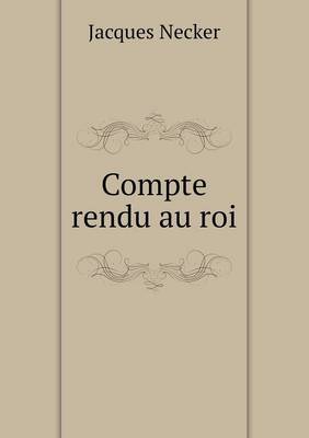 Book cover for Compte rendu au roi