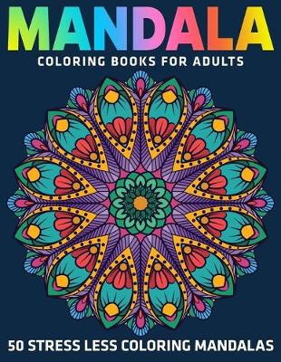 Book cover for 50 Stress Less Coloring Mandalas