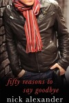 Book cover for 50 Reasons to Say Goodbye