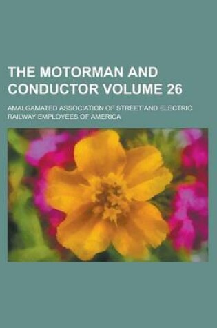 Cover of The Motorman and Conductor Volume 26