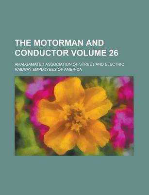 Book cover for The Motorman and Conductor Volume 26