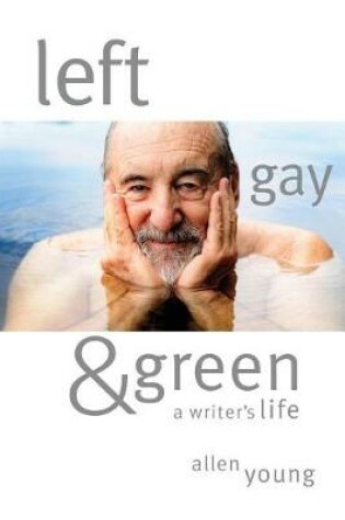 Cover of Left, Gay & Green