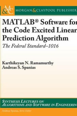 Cover of Matlab(r) Software for the Code Excited Linear Prediction Algorithm
