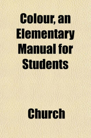 Cover of Colour, an Elementary Manual for Students