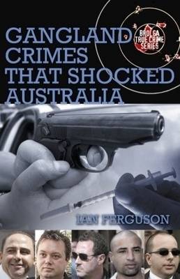 Book cover for Gangland Crimes That Shocked Australia