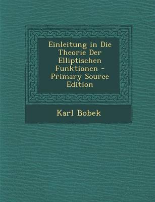 Book cover for Einleitung in Die Theorie Der Elliptischen Funktionen - Primary Source Edition