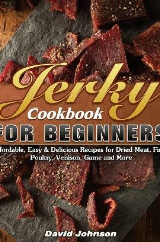 Cover of Jerky Cookbook for Beginners