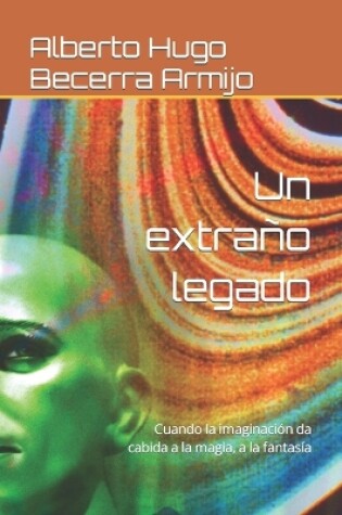 Cover of Un extraño legado