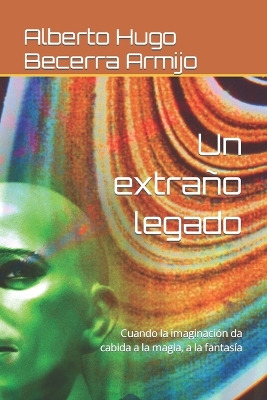 Book cover for Un extraño legado