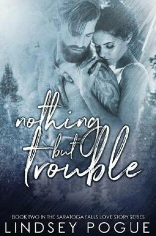 Cover of Nothing But Trouble