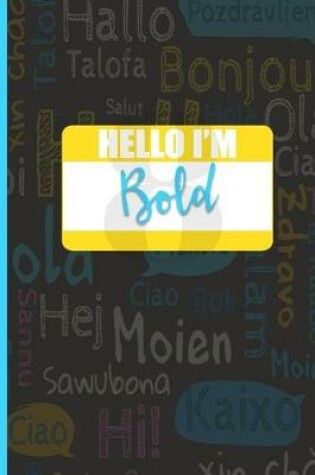 Cover of Hello I'm Bold