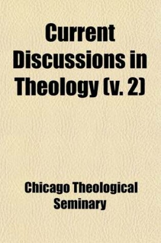 Cover of Current Discussions in Theology (Volume 2)