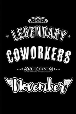 Book cover for Legendary Coworkers are born in November
